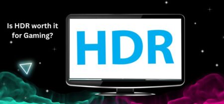 Is HDR worth it for Gaming? [2024]